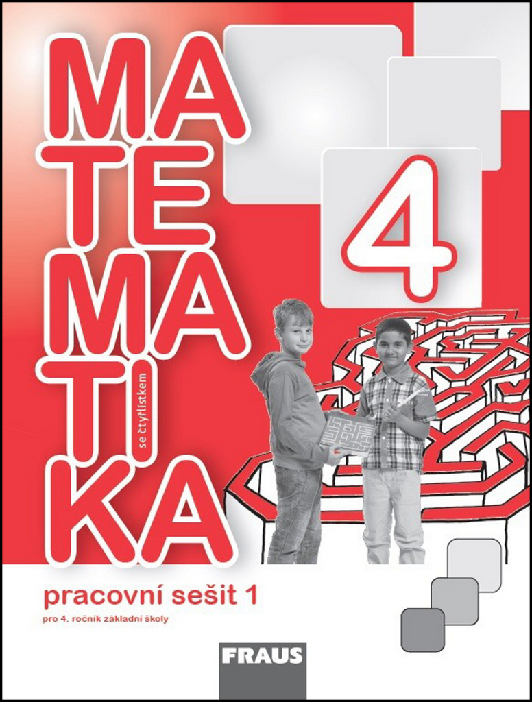 Matematika se čtyřlístkem 4/1.díl Pracovní sešit - Martina Kašparová