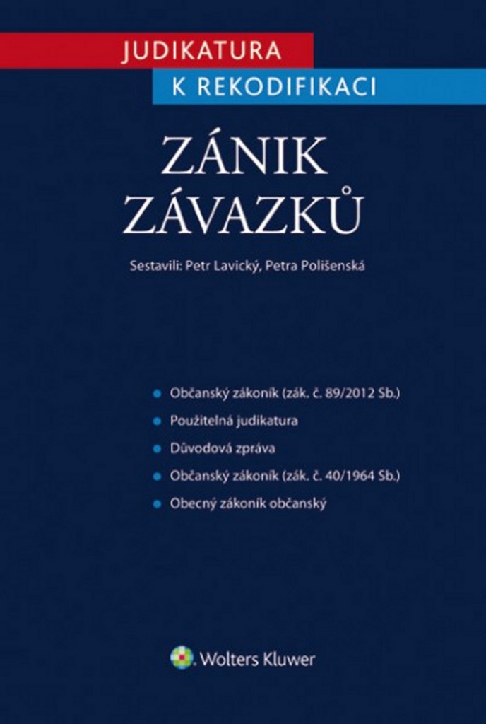 Judikatura k rekodifikaci Zánik závazků - Petr Lavický