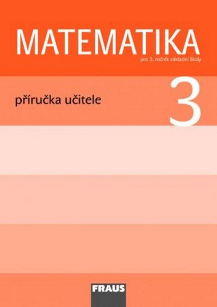 Matematika 3 Příručka učitele - Milan Hejný