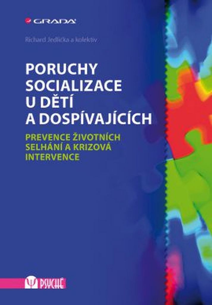 Poruchy socializace u dětí a dospívajících - Richard Jedlička