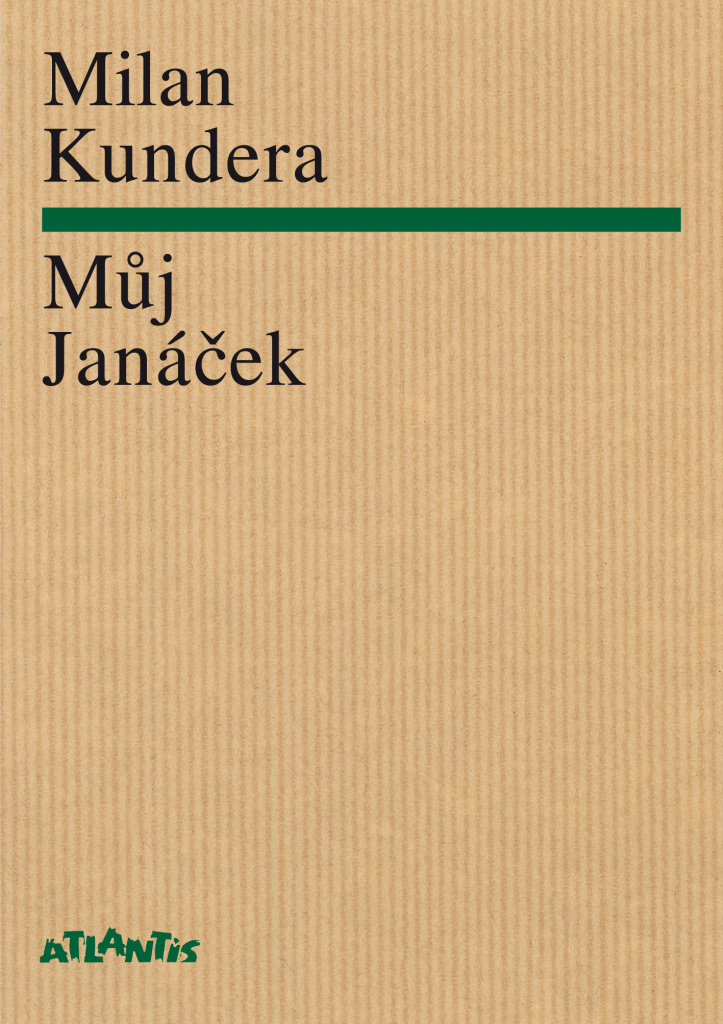 Můj Janáček - Milan Kundera