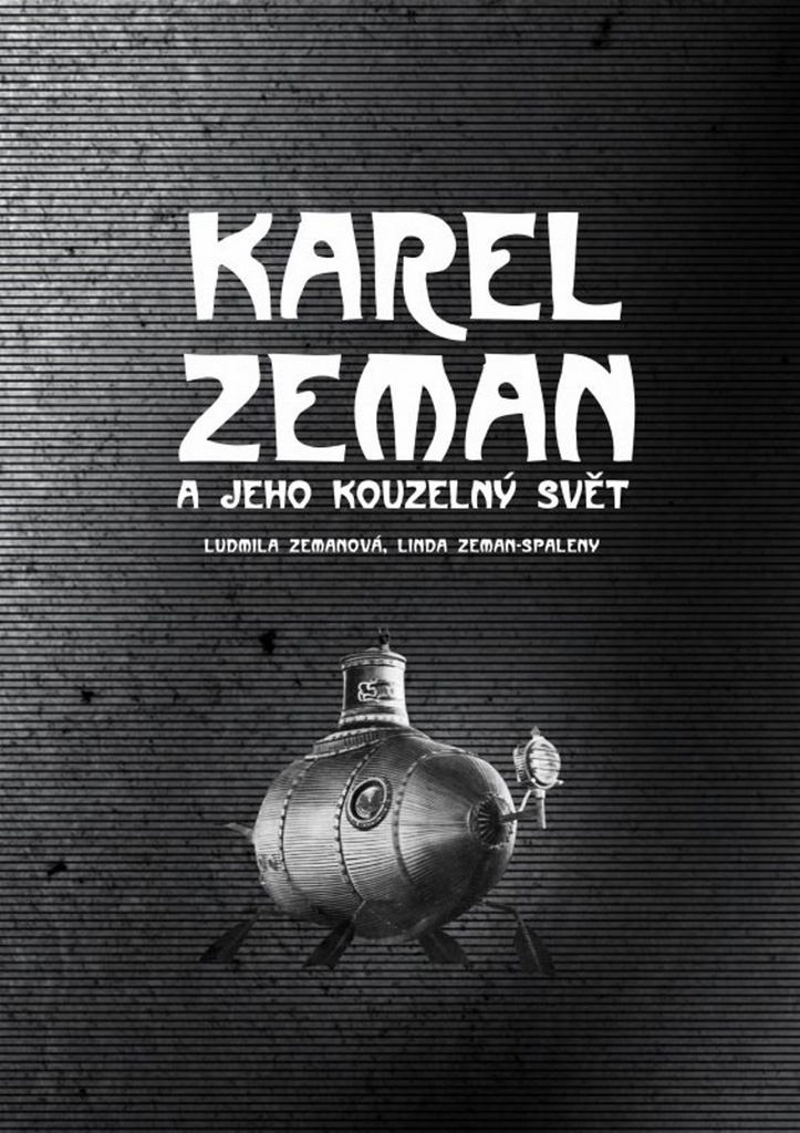 Karel Zeman a jeho kouzelný svět - Ludmila Zemanová