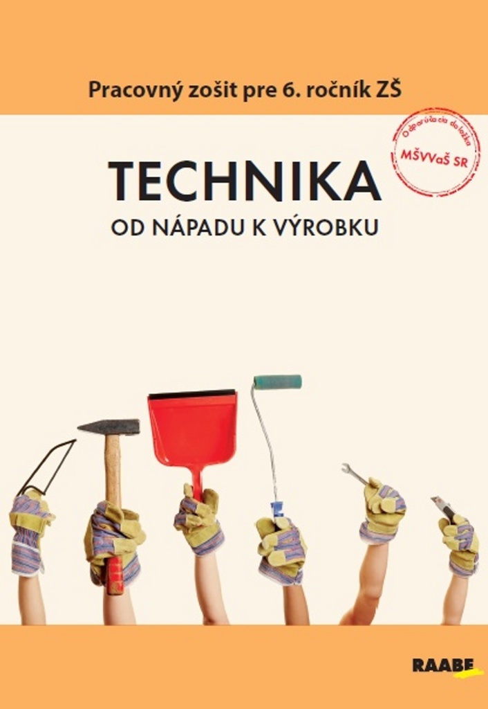 Technika Pracovný zošit pre 6. ročník ZŠ - Monika Reiterová