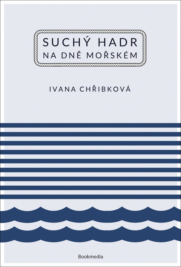 Suchý hadr na dně mořském - Ivana Chřibková