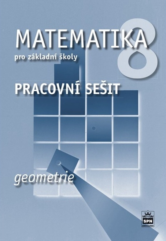 Matematika 8 pro základní školy Geometrie - Jitka Boušková