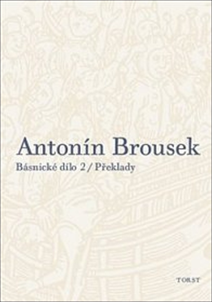 Antonín Brousek Básnické dílo - Antonín Brousek