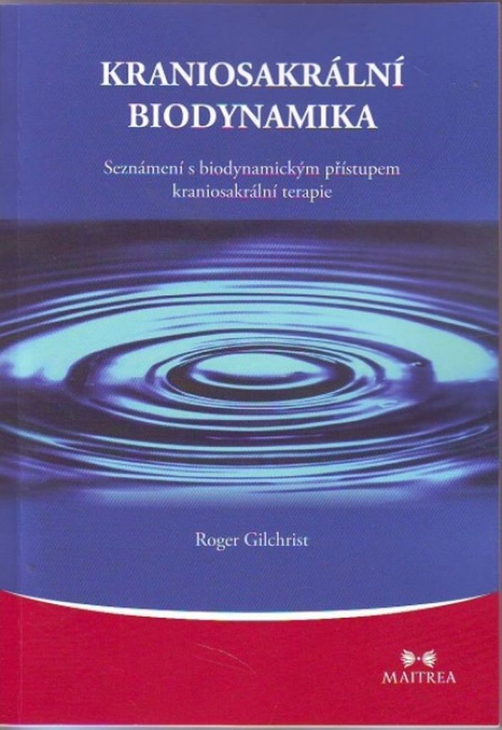 Kraniosakrální biodynamika - Roger Gilchrist