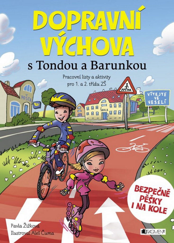 Dopravní výchova s Tondou a Barunkou - Pavla Žižková