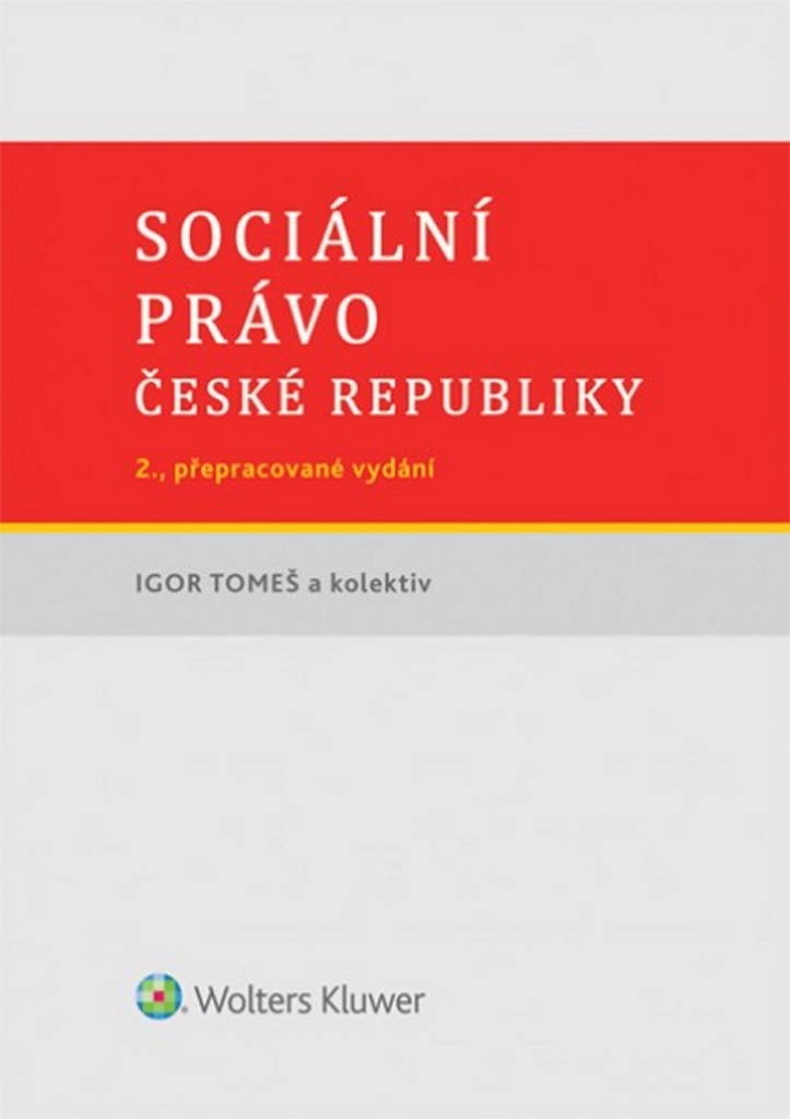 Sociální právo České republiky - Igor Tomeš