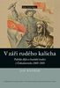 V záři rudého kalicha, Politika dějin a husitská tradice v Československu 1948–1956