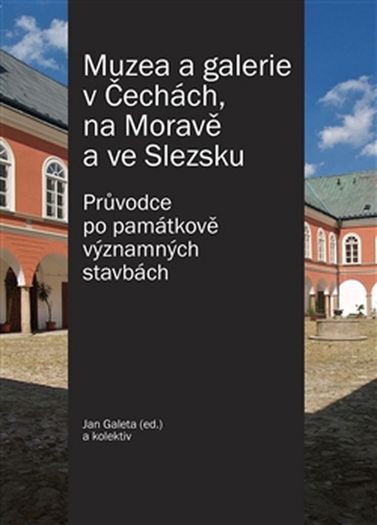 Muzea a galerie v Čechách, na Moravě a ve Slezsku - Jan Galeta
