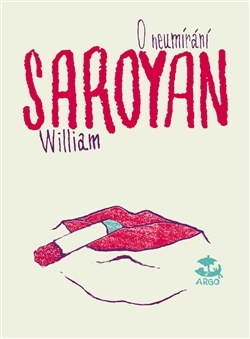 O neumírání - William Saroyan