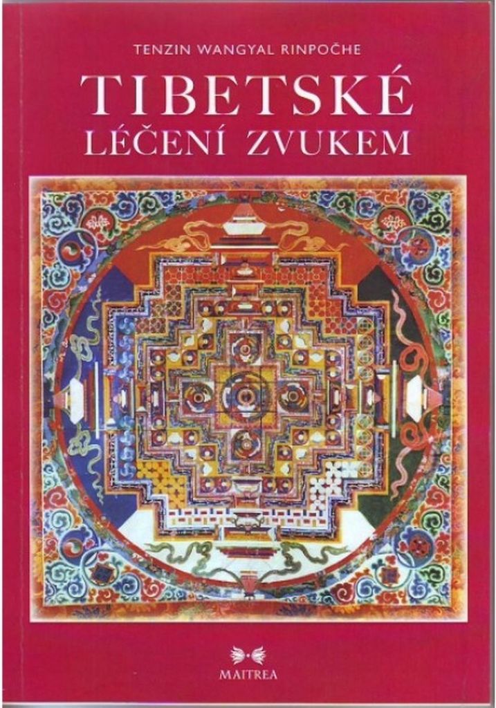 Tibetská léčení zvukem + CD - Tenzin Wangyal Rinpočhe