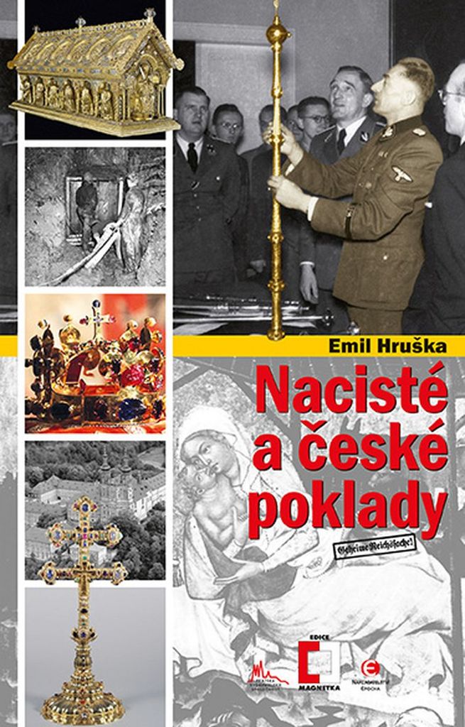 Nacisté a české poklady - Emil Hruška