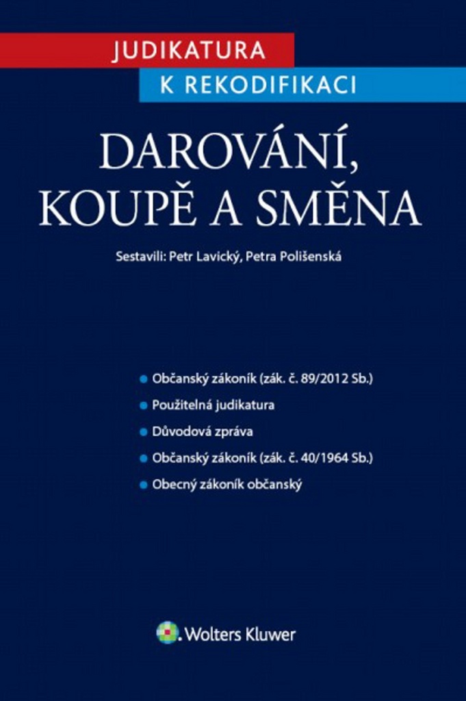 Judikatura k rekodifikaci Darování, koupě a směna - Petr Lavický