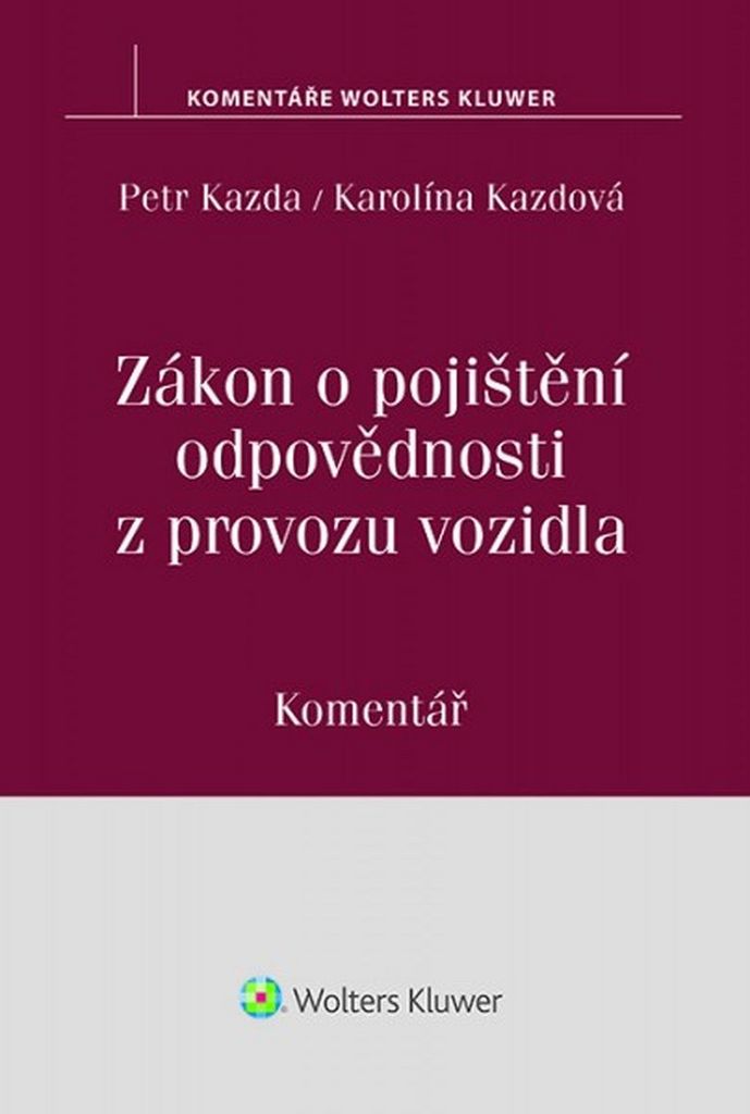 Zákon o pojištění odpovědnosti z provozu vozidla - Petr Kazda