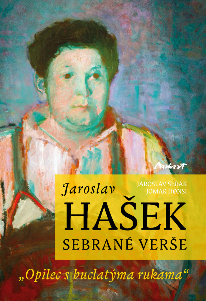 Jaroslav Hašek Sebrané verše - Jaroslav Šerák