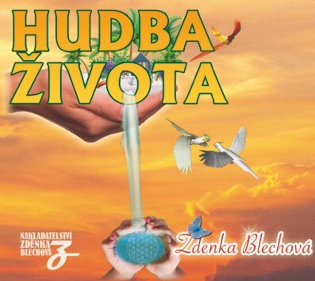 Hudba života - Zdenka Blechová