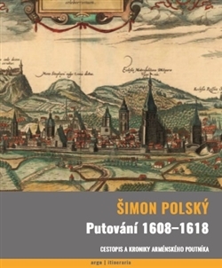 Putování 1608-1618 - Šimon Polský Lehaci