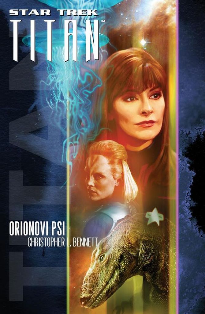 Star Trek Titan Orionovi psi - Christopher L. Bennett