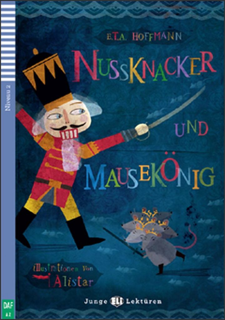 Nussknacker Und Mausekönig - E .T. A. Hoffmann
