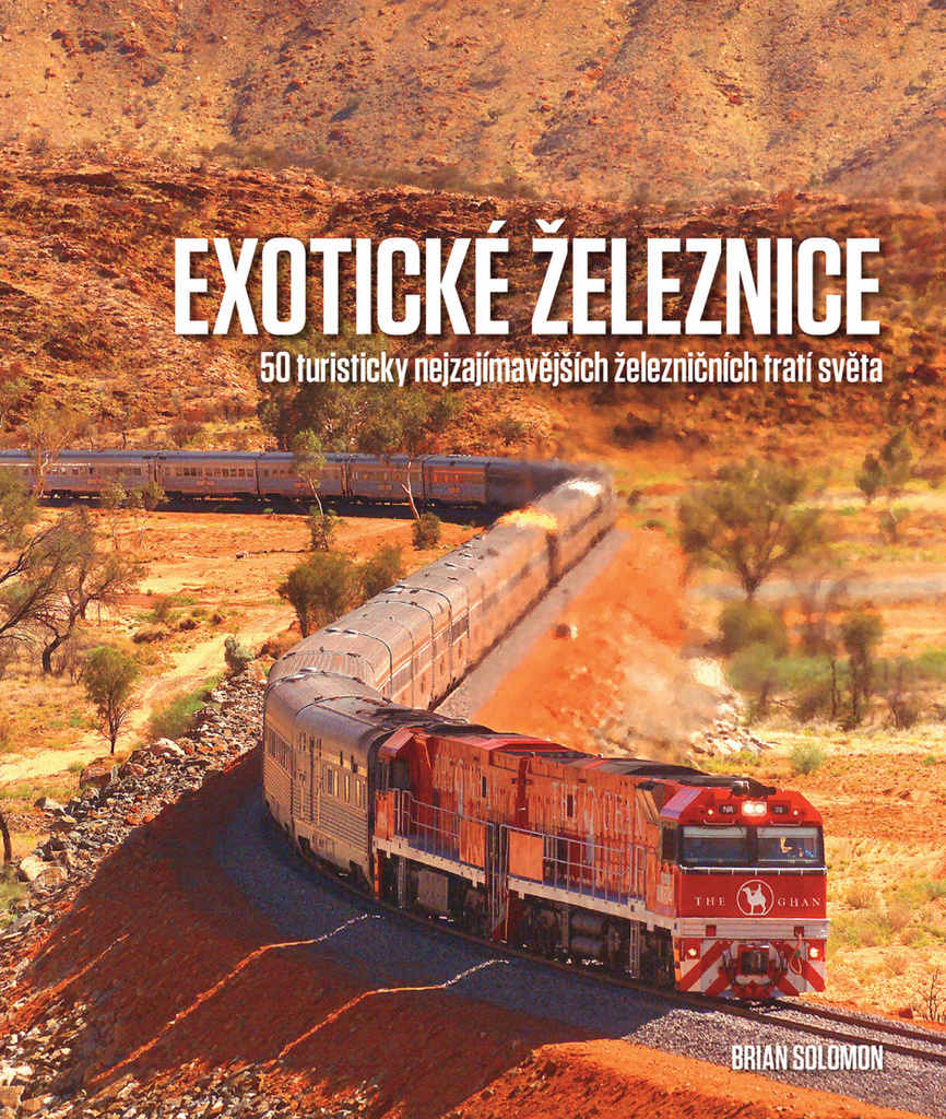 Exotické železnice - Brian Solomon