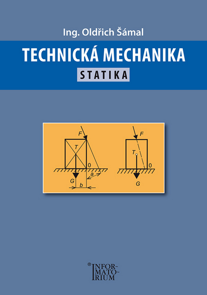 Technická mechanika Statika - Oldřich Šámal