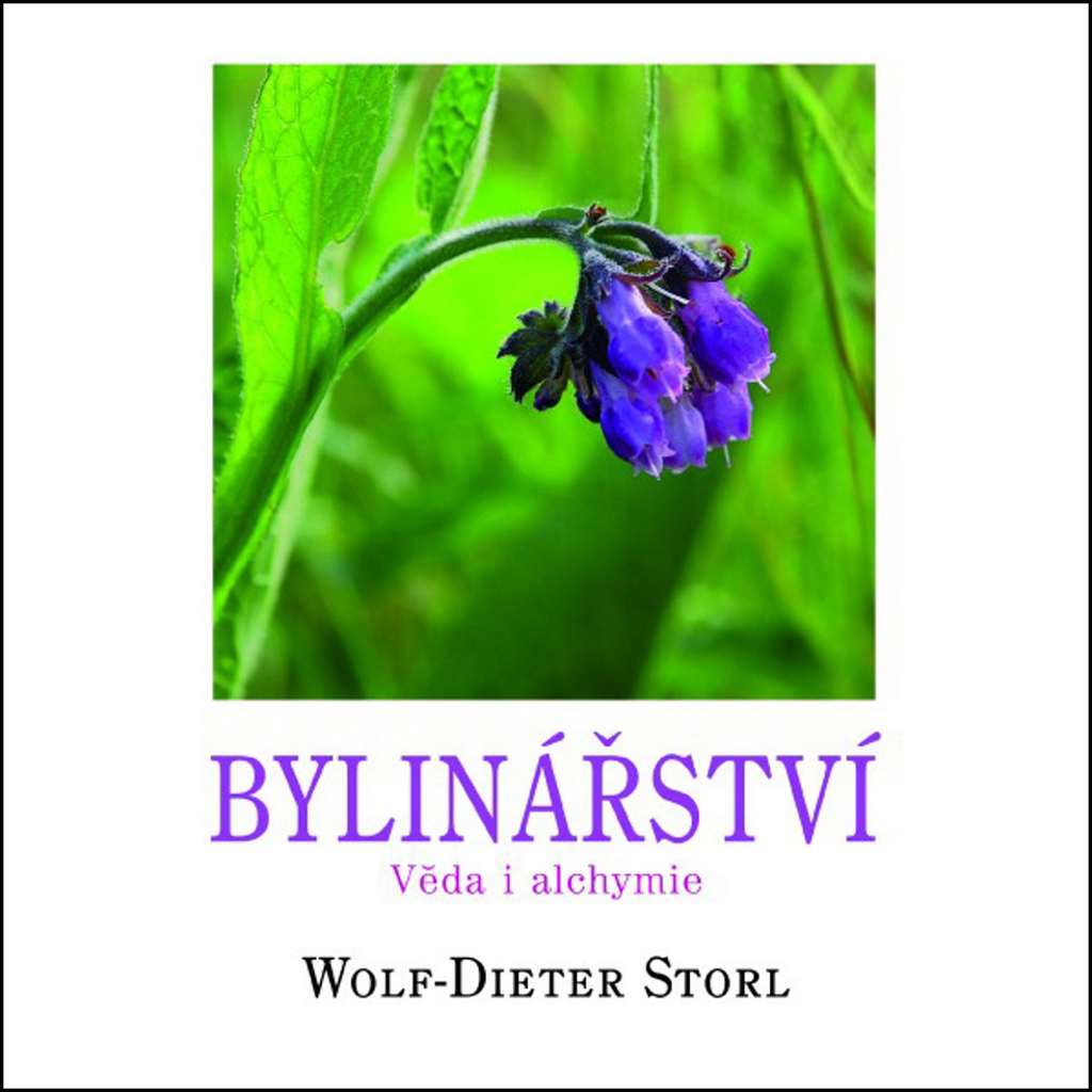 Bylinářství - Wolf-Dieter Storl