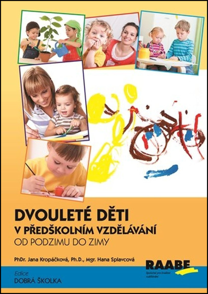 Dvouleté děti v předškolním vzdělávání - Jana Kropáčková