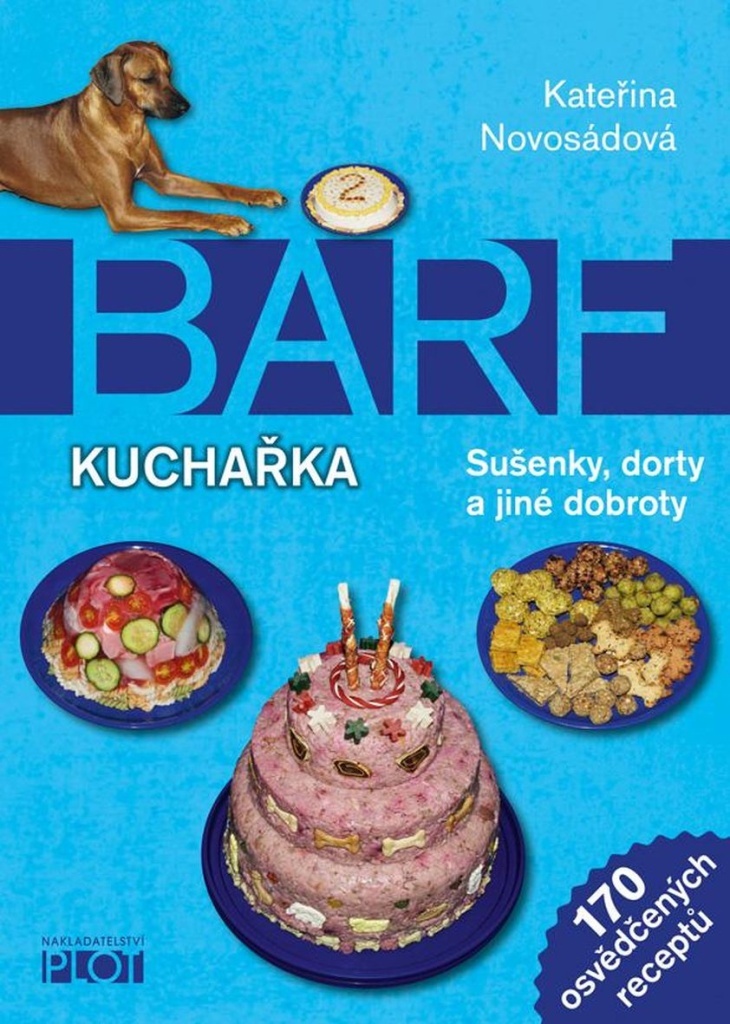 BARF Kuchařka - Kateřina Novosádová