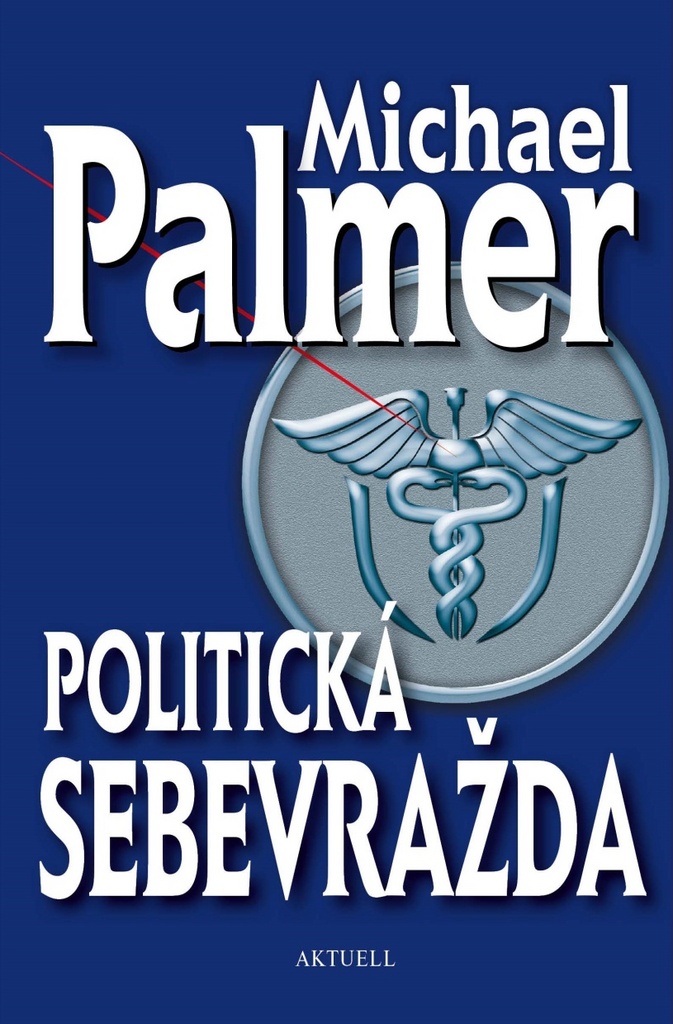 Politická sebevražda - Michael Palmer