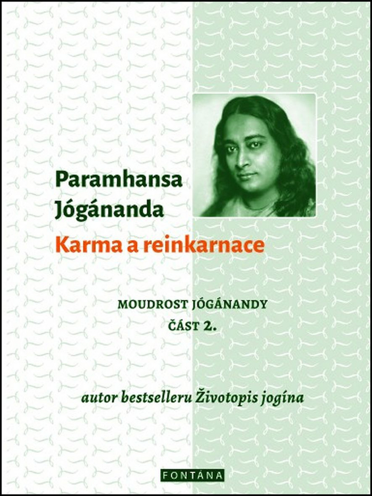 Karma a reinkarnace - Paramhansa Jógánanda