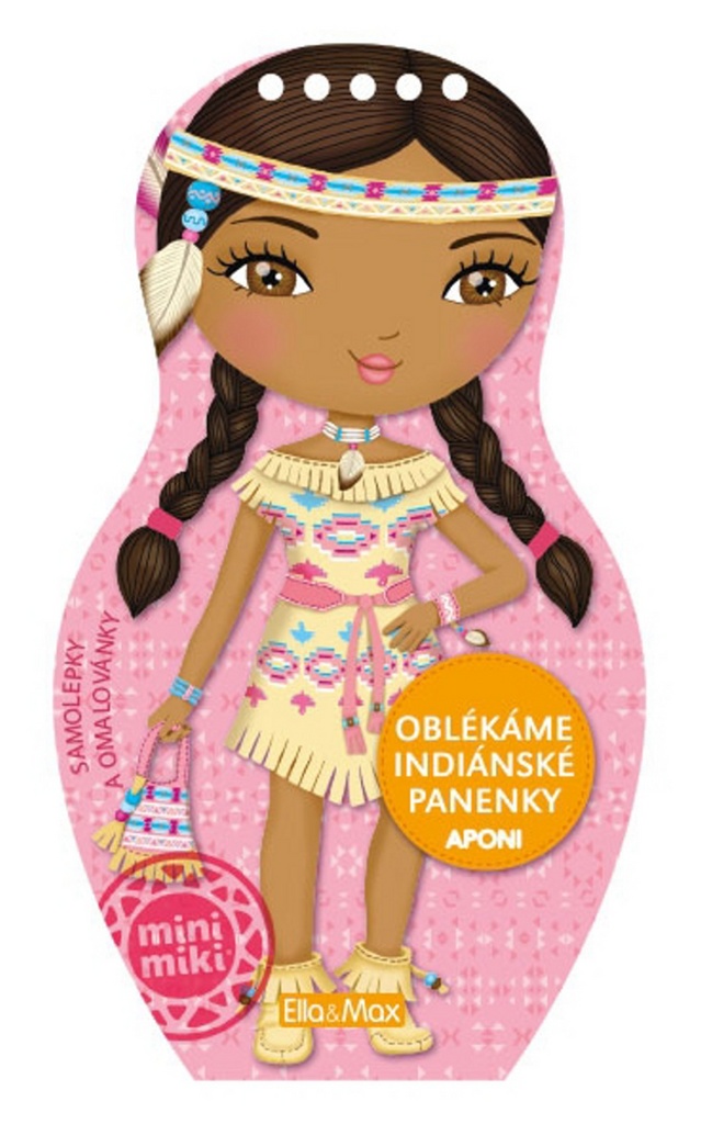 Oblékáme indiánské panenky Aponi - Julie Camel