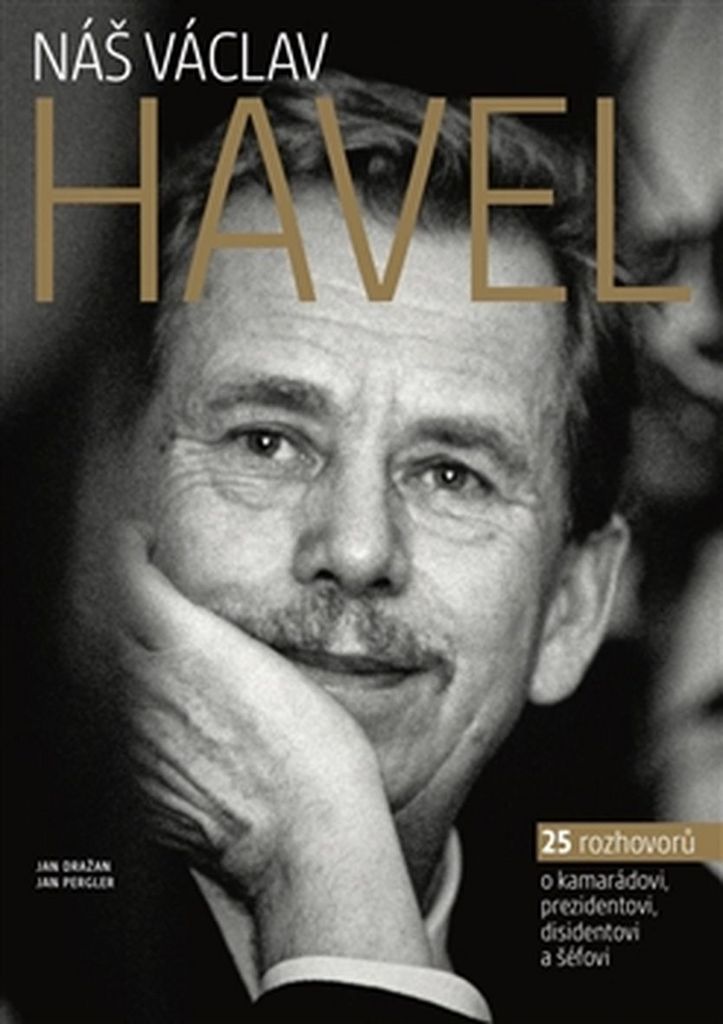 Náš Václav Havel - Jan Dražan