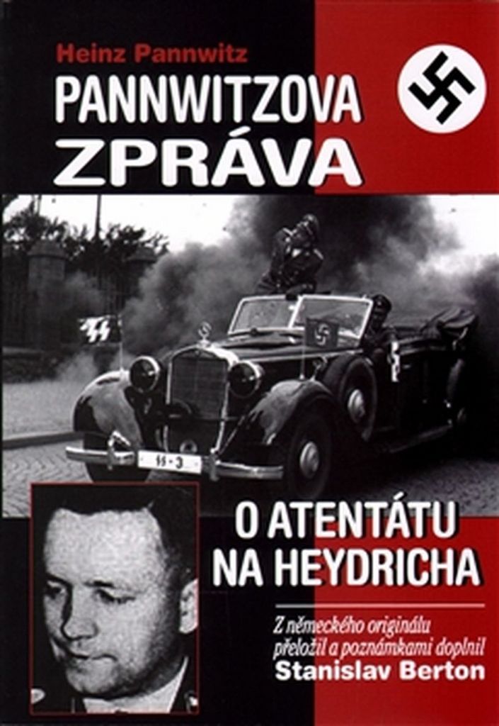 Pannwitzova zpráva o atentátu na Heydricha - Heinz Pannwitz