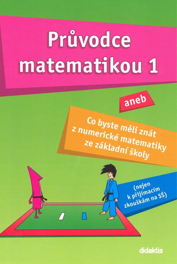Průvodce matematikou 1 - Martina Palková