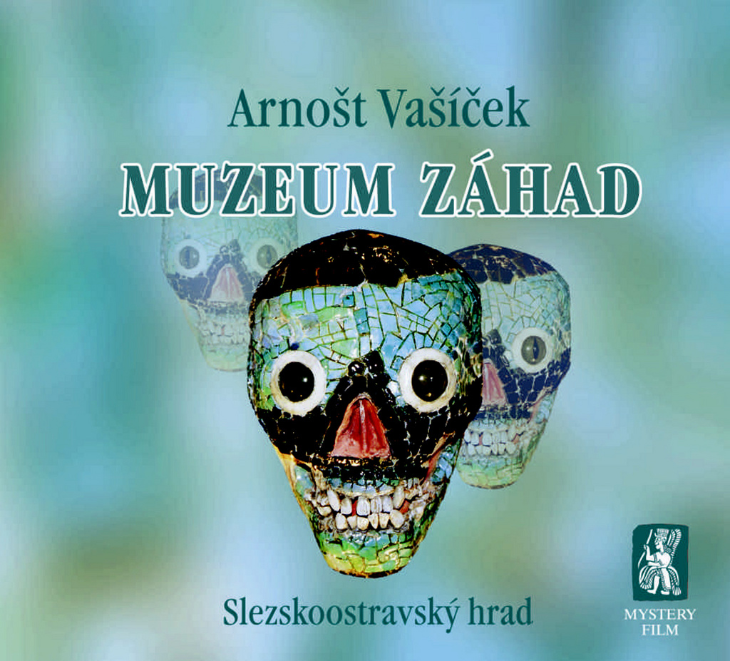 Muzeum záhad - Arnošt Vašíček