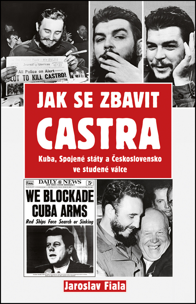 Jak se zbavit Castra - Jaroslav Fiala