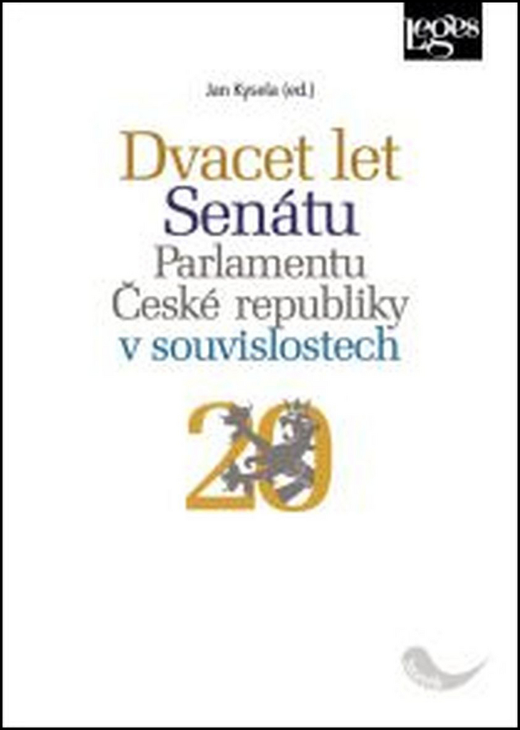 Dvacet let Senátu Parlamentu České republiky - Jan Kysela