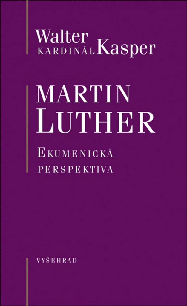Martin Luther Ekumenická perspektiva - Walter Kasper