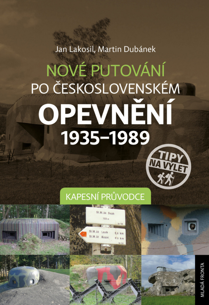 Nové putování po československém opevnění 1935–1989 - Jan Lakosil