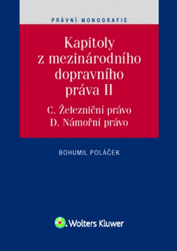 Kapitoly z mezinárodního dopravního práva II - Bohumil Poláček