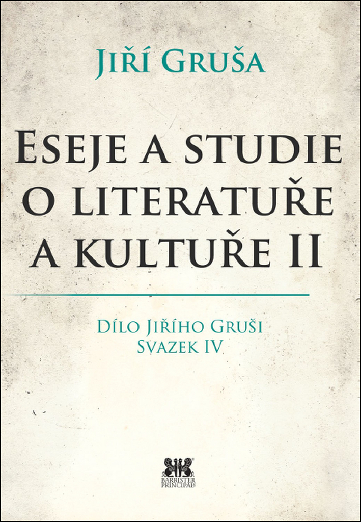Eseje a studie o literatuře a kultuře II - Jiří Gruša