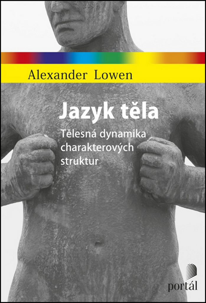 Jazyk těla - Alexander Lowen