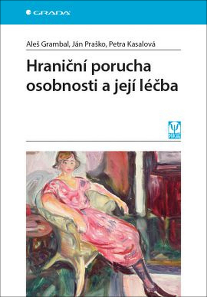 Hraniční porucha osobnosti a její léčba - Ján Praško