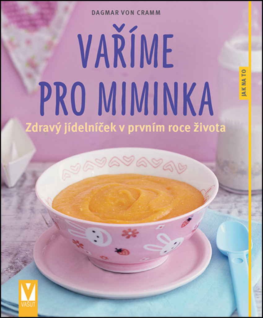 Vaříme pro miminka - Dagmar Von Cramm