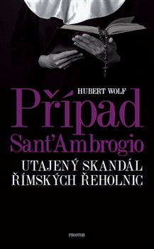 Případ Sant'Ambrogio - Hubert Wolf