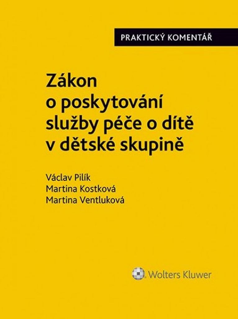 Zákon o poskytování služby péče o dítě v dětské skupině - Václav Pilík