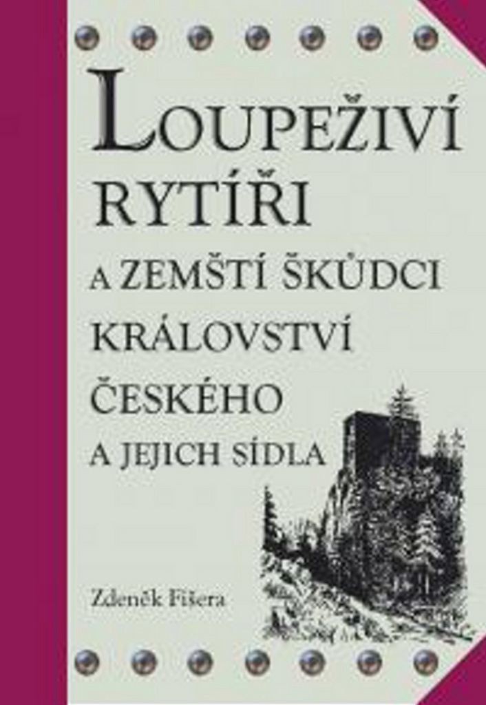 Loupeživí rytíři - Zdeněk Fišera