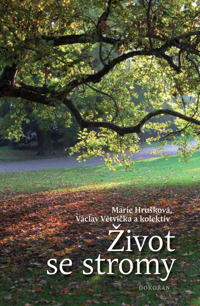 Život se stromy - Václav Větvička